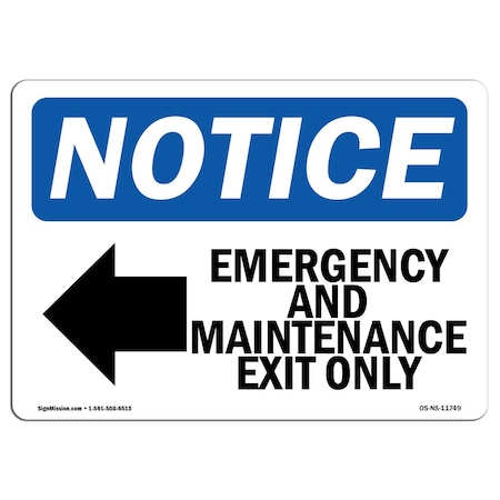 Signmission OSHA Sign, Emergency & Maintenance Exit, 18in X 12in, 12"W, 18" L, Landscape, OS-NS-D-1218-L-11749 OS-NS-D-1218-L-11749